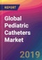 Global Pediatric Catheters Market Size, Market Share, Application Analysis, Regional Outlook, Growth Trends, Key Players, Competitive Strategies and Forecasts, 2018-2026 - Product Thumbnail Image