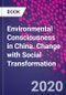 Environmental Consciousness in China. Change with Social Transformation - Product Thumbnail Image