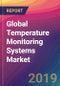 Global Temperature Monitoring Systems Market Size, Market Share, Application Analysis, Regional Outlook, Growth Trends, Key Players, Competitive Strategies and Forecasts, 2018-2026 - Product Thumbnail Image