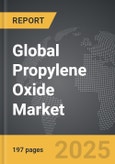 Propylene Oxide - Global Strategic Business Report- Product Image