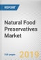 Natural Food Preservatives Market by Product Type, Function, and Application: Global Opportunity Analysis and Industry Forecast, 2019-2026 - Product Thumbnail Image