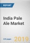 India Pale Ale Market by Distribution Channel and Age Group: Global Opportunity Analysis and Industry Forecast, 2018-2025 - Product Thumbnail Image