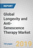 Global Longevity and Anti-Senescence Therapy Market- Product Image