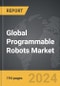 Programmable Robots - Global Strategic Business Report - Product Thumbnail Image