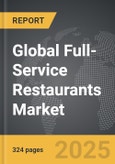 Full-Service Restaurants: Global Strategic Business Report- Product Image