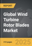 Wind Turbine Rotor Blades - Global Strategic Business Report- Product Image