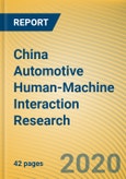 China Automotive Human-Machine Interaction (HMI) Research Report, 2020- Product Image