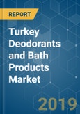 Turkey Deodorants and Bath Products Market Analysis (2013 - 2023)- Product Image