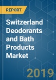 Switzerland Deodorants and Bath Products Market Analysis (2013 - 2023)- Product Image