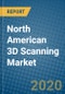 North American 3D Scanning Market 2019-2025 - Product Thumbnail Image