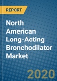 North American Long-Acting Bronchodilator Market 2019-2025- Product Image