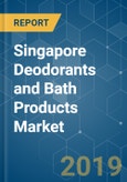Singapore Deodorants and Bath Products Market Analysis (2013 - 2023)- Product Image