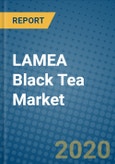 LAMEA Black Tea Market 2019-2025- Product Image