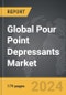 Pour Point Depressants - Global Strategic Business Report - Product Image