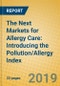 The Next Markets for Allergy Care: Introducing the Pollution/Allergy Index - Product Thumbnail Image