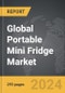 Portable Mini Fridge - Global Strategic Business Report - Product Image