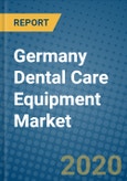 Germany Dental Care Equipment Market 2019-2025- Product Image