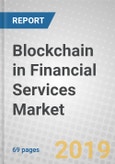 Blockchain in Financial Services: Market Overview and Top Companies- Product Image
