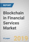 Blockchain in Financial Services: Market Overview and Top Companies- Product Image