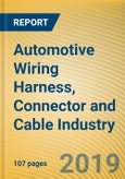Global and China Automotive Wiring Harness, Connector and Cable Industry Report, 2019- Product Image