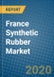 France Synthetic Rubber Market 2019-2025 - Product Thumbnail Image
