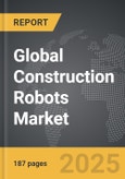 Construction Robots: Global Strategic Business Report- Product Image