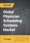 Physician Scheduling Systems - Global Strategic Business Report - Product Thumbnail Image