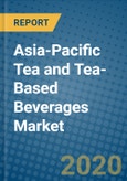 Asia-Pacific Tea and Tea-Based Beverages Market 2019-2025- Product Image