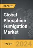 Phosphine Fumigation - Global Strategic Business Report- Product Image
