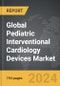 Pediatric Interventional Cardiology Devices - Global Strategic Business Report - Product Thumbnail Image