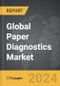 Paper Diagnostics - Global Strategic Business Report - Product Thumbnail Image