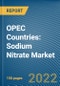 OPEC Countries: Sodium Nitrate Market - Product Image