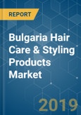 Bulgaria Hair Care & Styling Products Market Analysis (2013 - 2023)- Product Image