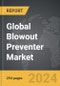 Blowout Preventer (BOP): Global Strategic Business Report - Product Thumbnail Image