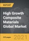 High Growth Composite Materials - Global Market Trajectory & Analytics - Product Thumbnail Image