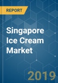Singapore Ice Cream Market Analysis (2013 - 2023)- Product Image