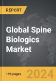 Spine Biologics - Global Strategic Business Report- Product Image