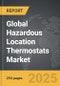 Hazardous Location Thermostats - Global Strategic Business Report - Product Thumbnail Image