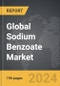 Sodium Benzoate - Global Strategic Business Report - Product Image