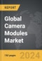 Camera Modules - Global Strategic Business Report - Product Image