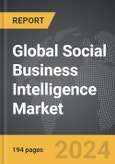 Social Business Intelligence - Global Strategic Business Report- Product Image