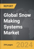 Snow Making Systems - Global Strategic Business Report- Product Image