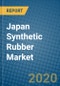 Japan Synthetic Rubber Market 2019-2025 - Product Thumbnail Image