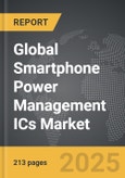 Smartphone Power Management ICs - Global Strategic Business Report- Product Image