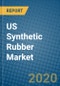 US Synthetic Rubber Market 2019-2025 - Product Thumbnail Image