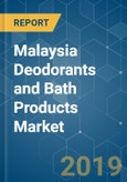 Malaysia Deodorants and Bath Products Market Analysis (2013 - 2023)- Product Image