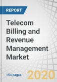 Telecom Billing and Revenue Management Market by Solution (Software (Mediation, Billing and Charging, Revenue Assurance, and Fraud Management) and Services), Deployment Type, Telecom Operator Type, and Region - Global Forecast to 2024- Product Image