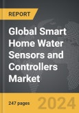 Smart Home Water Sensors and Controllers - Global Strategic Business Report- Product Image