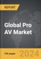 Pro AV - Global Strategic Business Report - Product Thumbnail Image