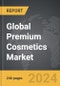 Premium Cosmetics - Global Strategic Business Report - Product Image